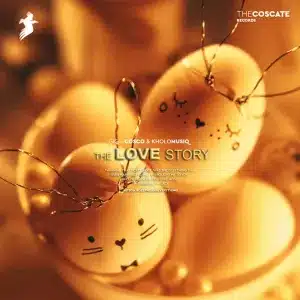 Gigg Cosco & KholoMusiq – The Love Story (EP)