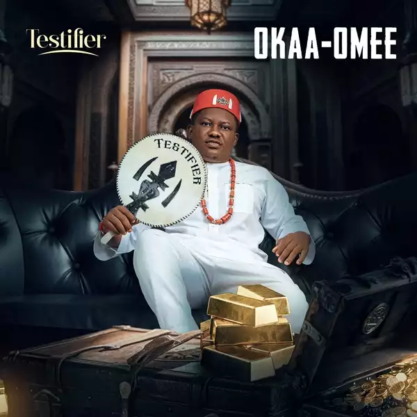 Testifier – Okaa-Omee