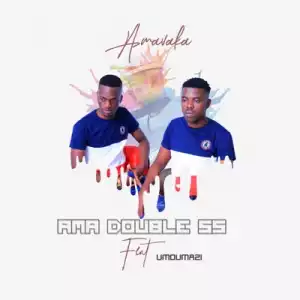Ama Double SS – Amavaka ft. Umdumazi