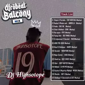 DJ Highsotope – Afrobeat Balcony Mix
