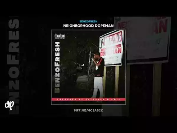 BenzoFresh - Neighborhood Dopeman (Album)