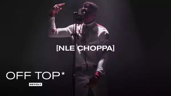NLE Choppa - Quiet Storm Freestyle (Video)