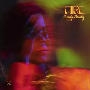 Candy Bleakz – Fire (EP)