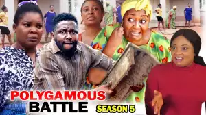 Polygamous Battle Season 5