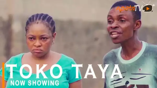 Toko Taya (2022 Yoruba Movie)