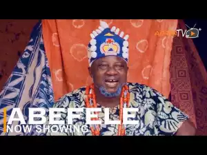 Abefele (2022 Yoruba Movie)