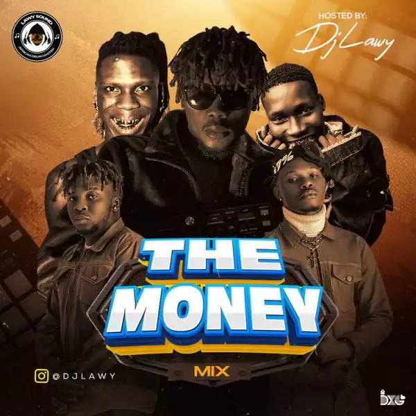 DJ Lawy – The Money Mixtape
