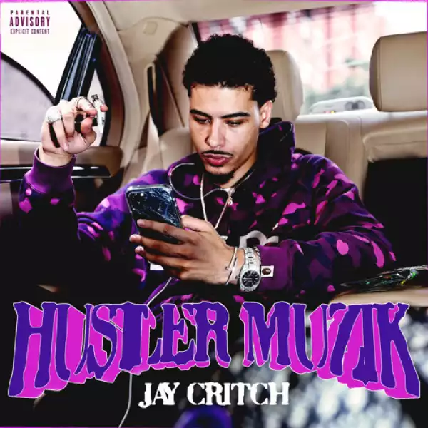 Jay Critch - Hustler Muzik (prod. A Lau)