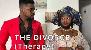 Steven Chuks - The Divorce Part 3 (Therapy)  (Comedy Video)