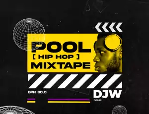 Djw Funlife – Pool Hip Hop Mixtape