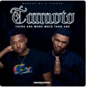 Marcus MC & Tycoon – TAMWTO (There are More Ways Than One) [EP]