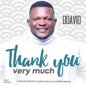 DDavid – Thank You Very Much