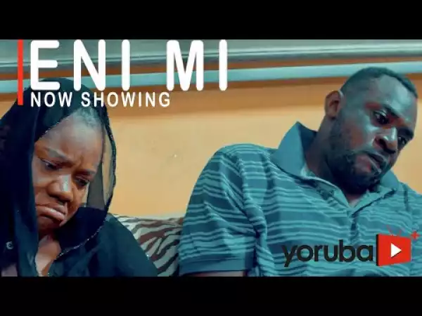 Eni MI (2021 Yoruba Movie)