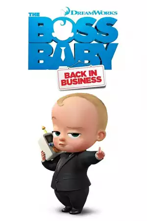 The Boss Baby: Back in Business Season 03 (TV Series)