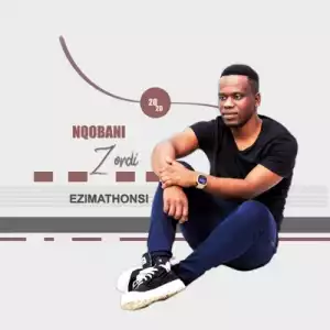 Nqobani Zondi - Ezimathonsi (Album)