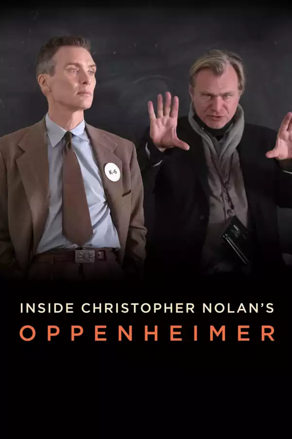 Inside Christopher Nolans Oppenheimer (2023)