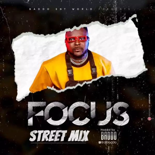 Dj Baddo – Focus Street Mix