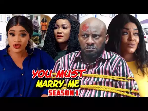 You Must Marry Me (2021 Nollywood Movie)