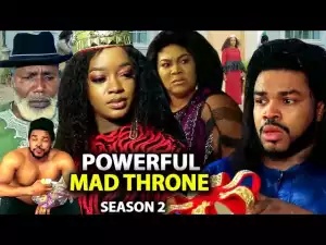 Powerful Mad Throne Season 2
