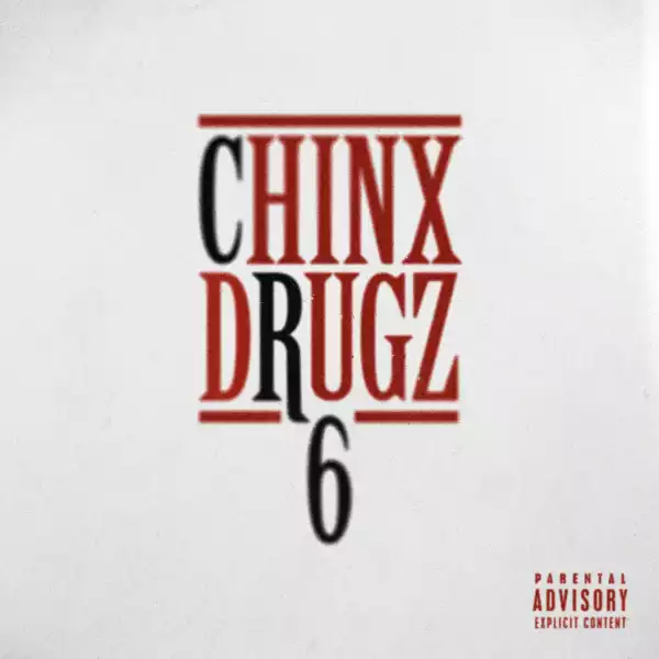 Chinx - CR6 (Album)