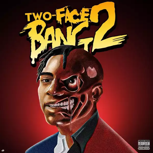 Fredo Bang – Two-Face Bang 2 (Album)