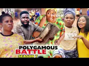Polygamous Battle Season 7