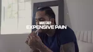 Dave East - Expensive Pain (EASTMIX) (Video)