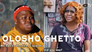 Olosho Ghetto (2022 Yoruba Movie)