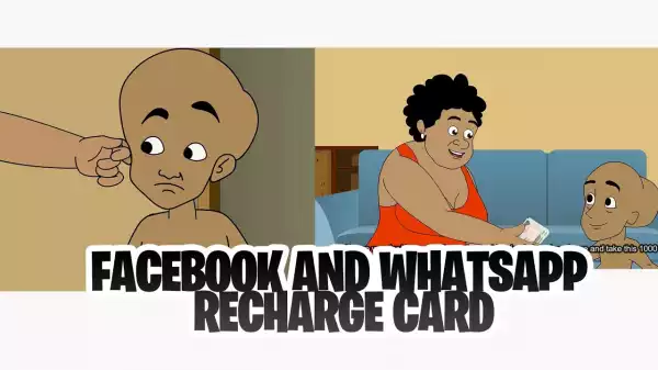 House Of Ajebo – Facebook and Whatsapp Recharge Card (Comedy Video)
