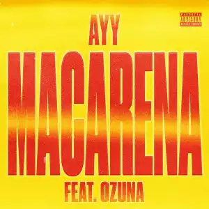 Tyga Ft. Ozuna - Ayy Macarena Remix