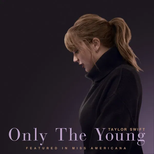 Taylor Swift – Only The Young (Featured in Miss Americana)