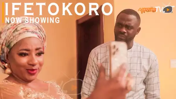 Ifetokoro (2022 Yoruba Movie)