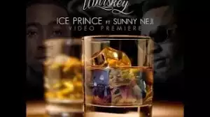 Download Video (Mp4+3Gp): Ice Prince Featuring Sunny Neji - Whiskey