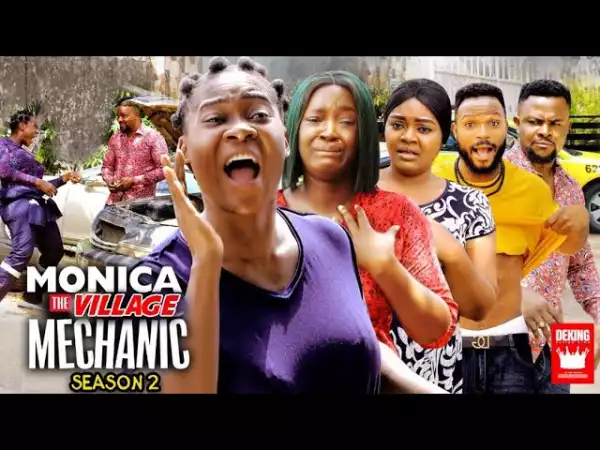 Monica The Village Machanic Season 2