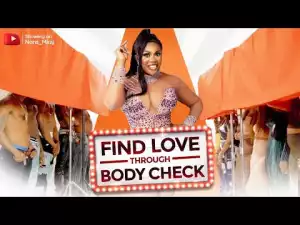 Nons Miraj - Find love through body check Episode 1 (Video)