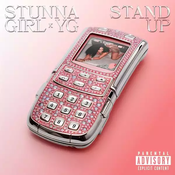 Stunna Girl – Stand Up