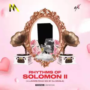 DJ Mingle - Rhythms Of Solomon 2 (Lovers Rock Mix)