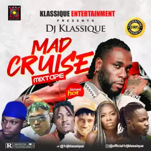 DJ Klassique – Mad Cruise Mixtape (Latest Mix)