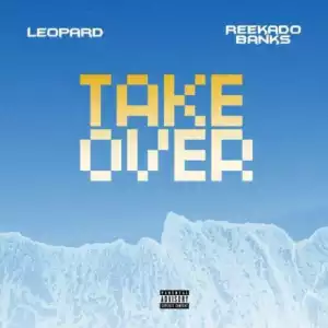 Leopard – Take Over ft. Reekado Banks