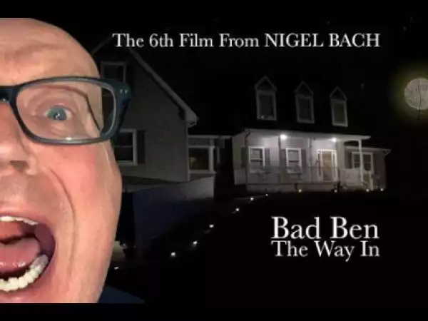 Bad Ben The Way in (2019) (Official Trailer)