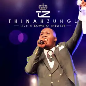 Thinah Zungu – Live at Soweto Theater (Album)