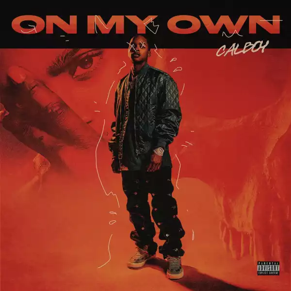 Calboy – On My Own
