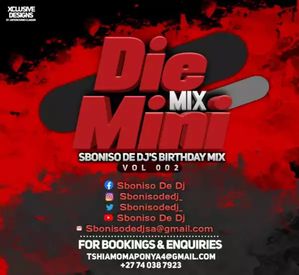 Sboniso De DJ – Die Mini Mix 002 (Birthday Mix)