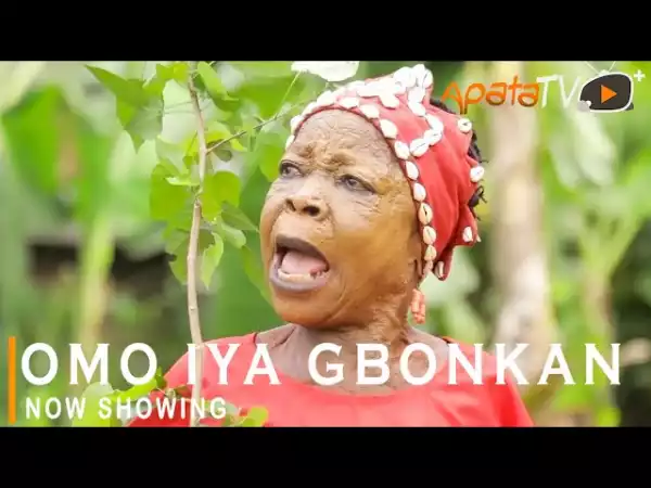 Omo Iya Gbonkan (2022 Yoruba Movie)