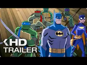 Batman vs Teenage Mutant Ninja Turtles (2019) (Official Trailer)