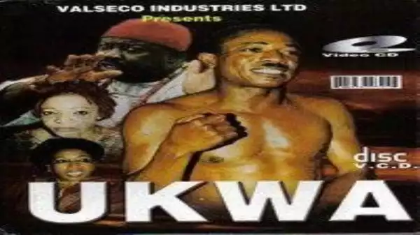 UKWA Part 1 (Old Nollywood Movies)