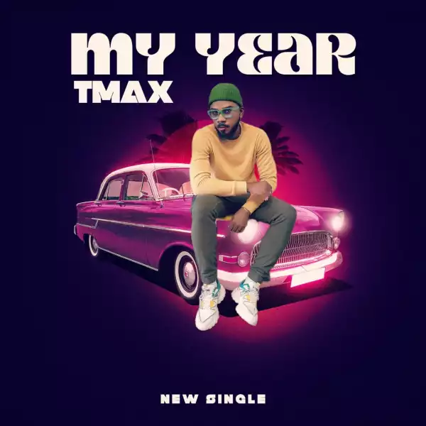 Tmax – My Year