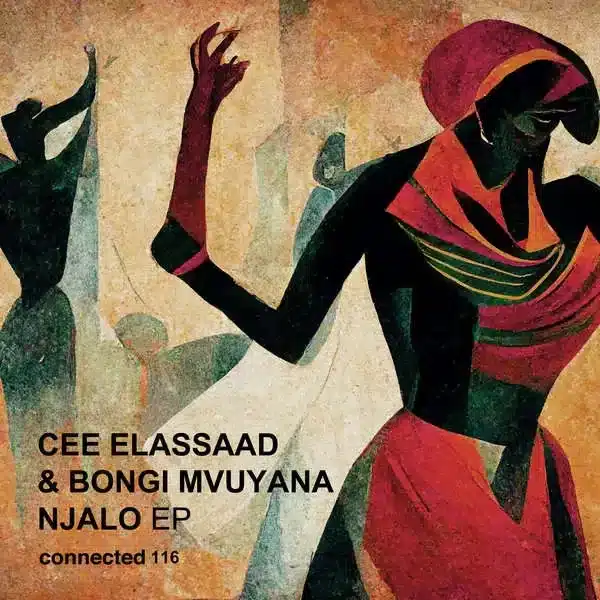 Cee ElAssaad & Bongi Mvuyana – Njalo (EP)