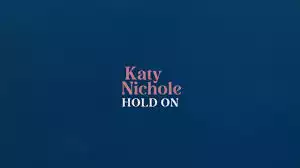 Katy Nichole – Hold On