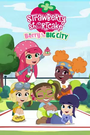 Strawberry Shortcake Berry in the Big City Season 1